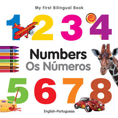 My First Bilingual Book -  Numbers (English-Portuguese) -  Milet Publishing Ltd