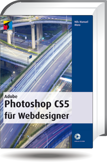 Adobe Photoshop CS5  für Webdesigner - Nils Manuel Mora