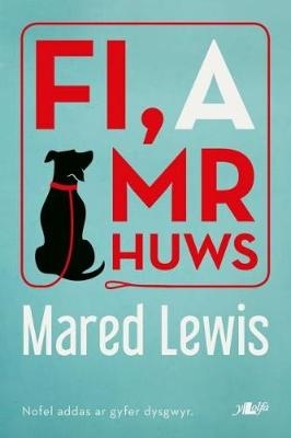 Fi a Mr Huws -  Mared Lewis