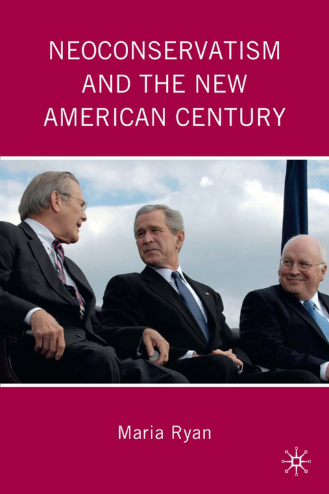 Neoconservatism and the New American Century - M. Ryan