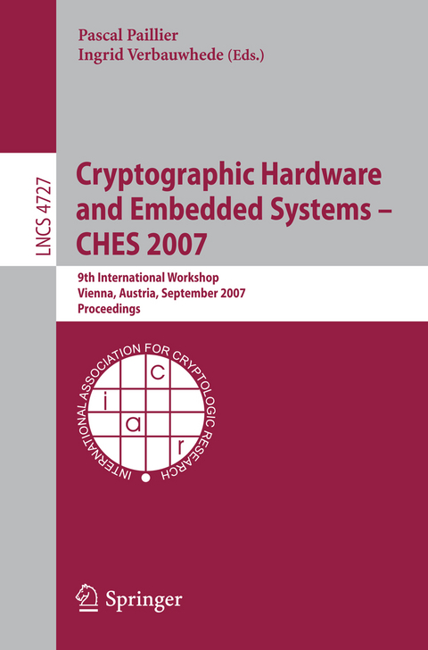 Cryptographic Hardware and Embedded Systems - CHES 2007 - 