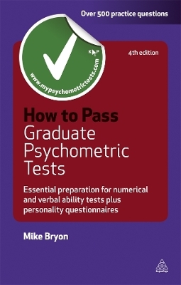 How to Pass Graduate Psychometric Tests - Mike Bryon