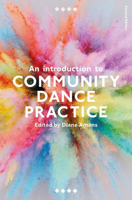 Introduction to Community Dance Practice -  Diane Amans