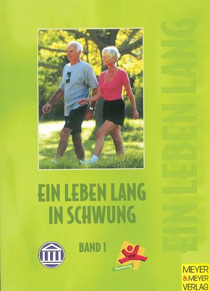 "Ein Leben lang in Schwung. Dokumentation des Kongresses ""Ein Leben lang in Schwung"" 5. und 6. Mai 2001 in Hamburg" / Ein Leben lang in Schwung - 