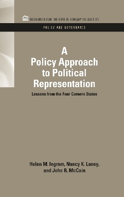 A Policy Approach to Political Representation - Helen M. Ingram, Nancy K. Laney, John R. McCain