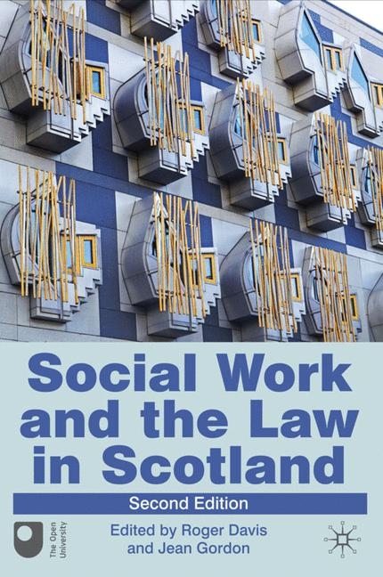 Social Work and the Law in Scotland -  Roger DAVIS,  Jean Gordon