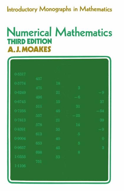 Numerical Mathematics -  A.J. Moakes