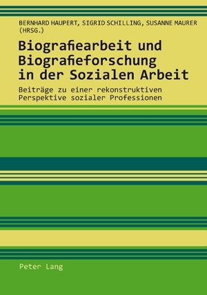 Biografiearbeit und Biografieforschung in der Sozialen Arbeit - 