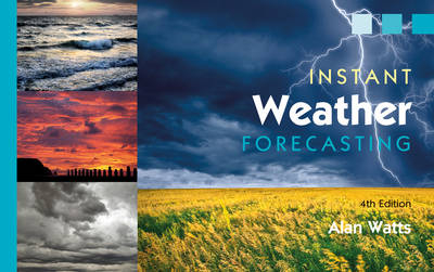 Instant Weather Forecasting - Alan Watts