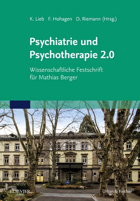 Psychiatrie und Psychotherapie 2.0 von Klaus Lieb  ISBN 9783437