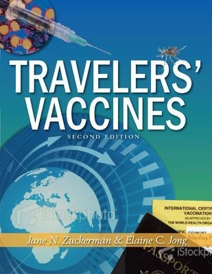 Traveler's Vaccines - Jane Zuckerman, Elaine Jong