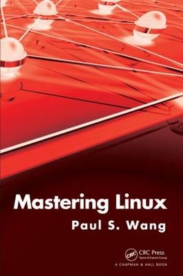 Mastering Linux - Paul S. Wang