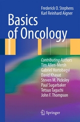 Basics of Oncology - Frederick O Stephens, Karl Reinhard Aigner