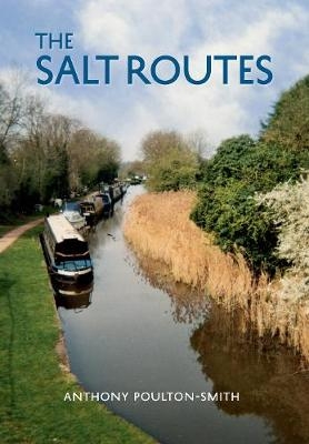 The Salt Routes - Anthony Poulton-Smith