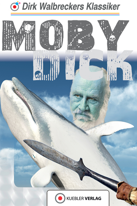 Moby Dick - Dirk Walbrecker