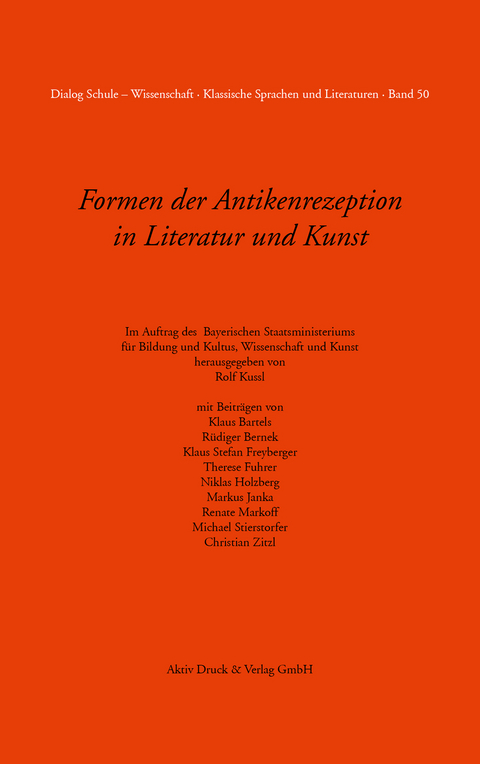 Formen der Antikenrezeption in Literatur und Kunst - Rolf Kussl