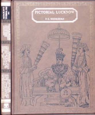 Pictorial Lucknow - P.C. Mookherji