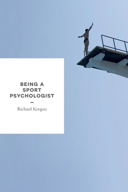 Being a Sport Psychologist -  Richard Keegan