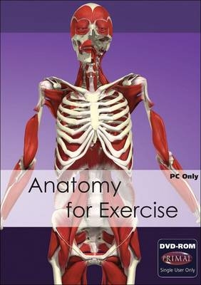 Anatomy for Exercise -  Primal Pictures