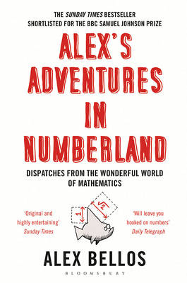 Alex's Adventures in Numberland - Alex Bellos