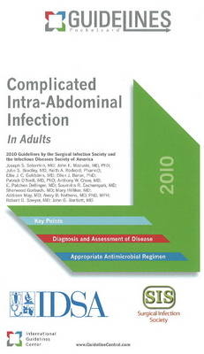 Complicated Intra-Abdominal Infection -  Infectious Diseases Society of America,  Surgical Infection Society