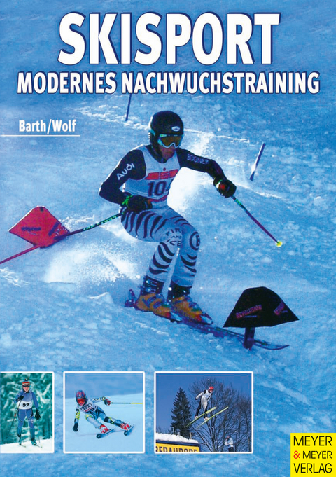 Skisport - Modernes Nachwuchstraining - Berndt Barth, Jürgen Wolf