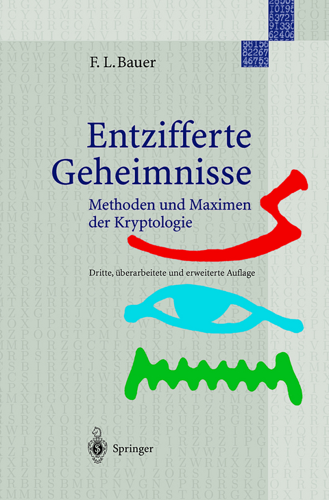 Entzifferte Geheimnisse - Friedrich L. Bauer