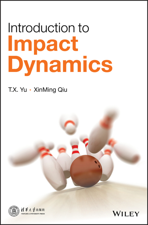 Introduction to Impact Dynamics - T. X. Yu, Xinming Qiu