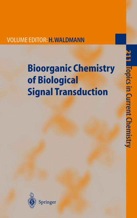 Bioorganic Chemistry of Biological Signal Transduction - 