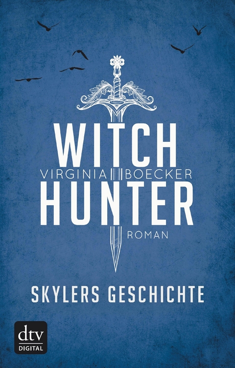 Witch Hunter – Skylers Geschichte - Virginia Boecker