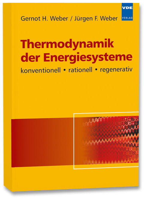 Thermodynamik der Energiesysteme - Gernot H. Weber, Jürgen F. Weber