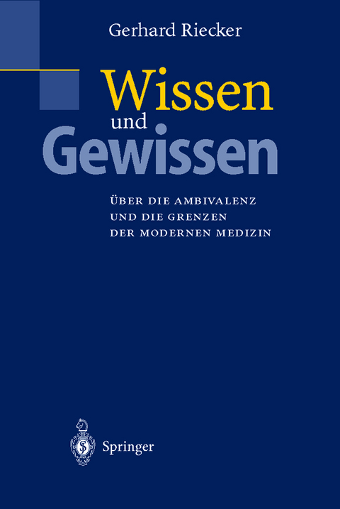 Wissen und Gewissen - Gerhard Riecker