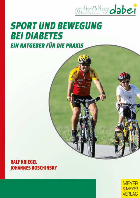 Sport und Bewegung bei Diabetes - Ralf Kriegel, Johannes Roschinsky