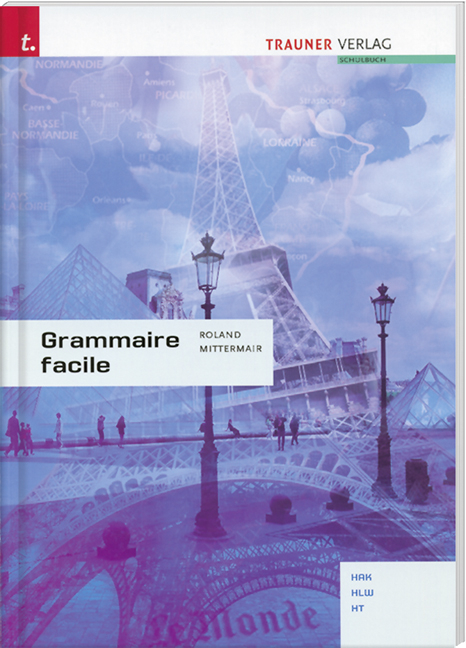 Grammaire facile - Roland Mittermair