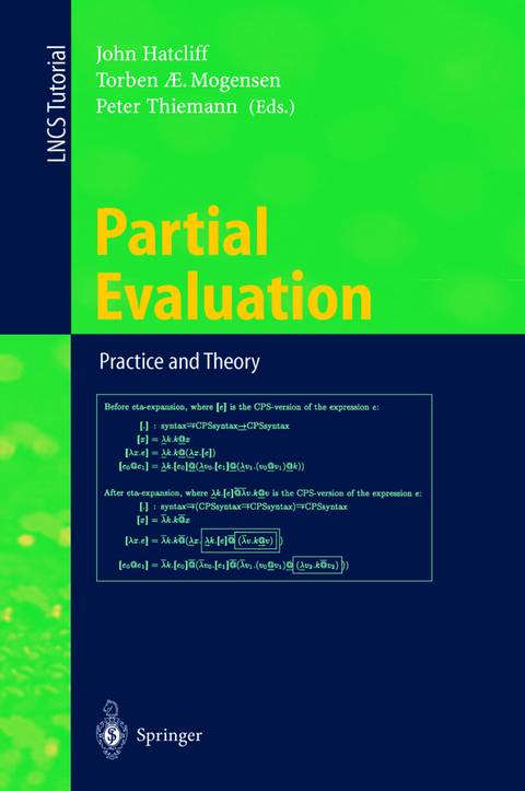 Partial Evaluation: Practice and Theory - 