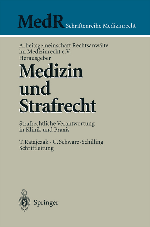 Medizin und Strafrecht - 