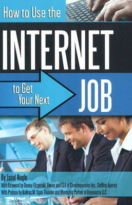 How to Use the Internet to Get Your Next Job - Janet Nagle