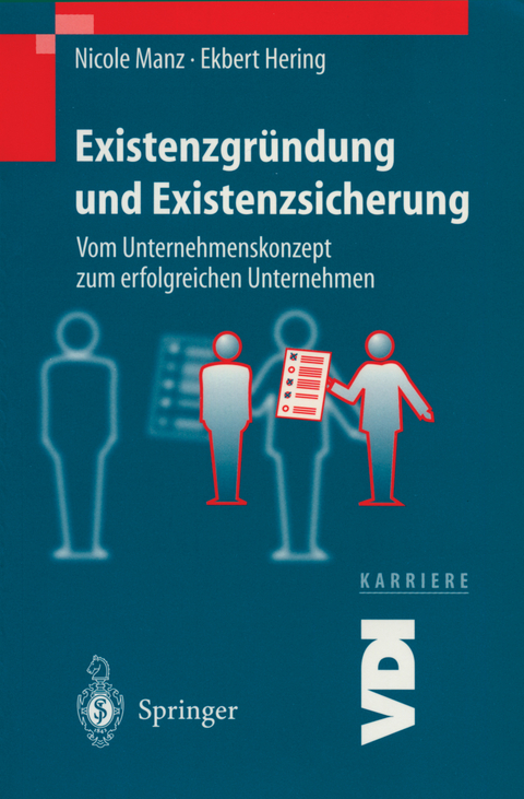 Existenzgründung und Existenzsicherung - N. Manz, E. Hering