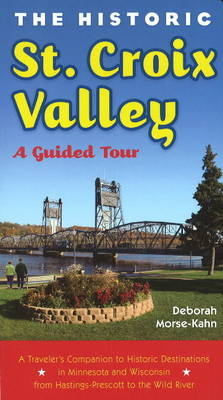 Historic St Croix Valley - Deborah Morse-Kahn