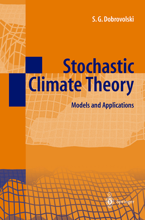 Stochastic Climate Theory - Serguei G. Dobrovolski