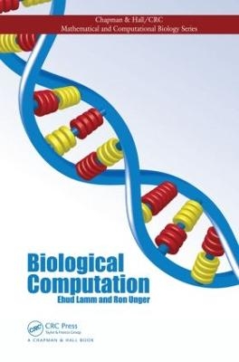 Biological Computation - Ehud Lamm, Ron Unger