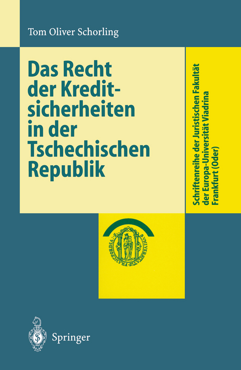 Das Recht der Kreditsicherheiten in der Tschechischen Republik - Tom O. Schorling