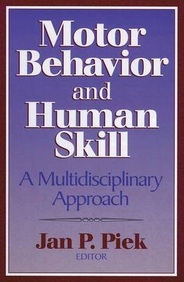 Motor Behavior and Human Skill - J.P. Piek