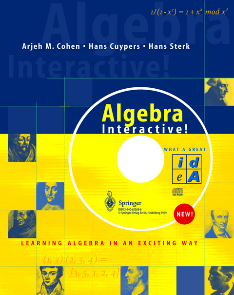 Algebra Interactive! - Arjeh M. Cohen, Hans Cuypers, Hans Sterk