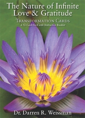 The Nature of Infinite Love & Gratitude Transformation Cards - Dr Darren R. Weissman