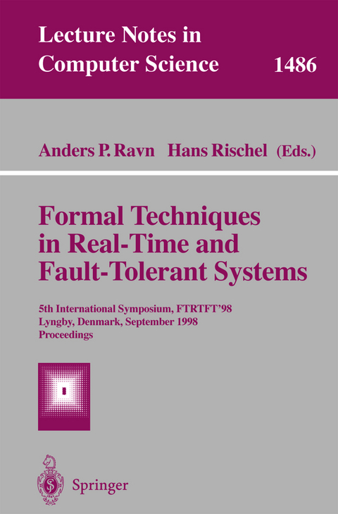 Formal Techniques in Real-Time and Fault-Tolerant Systems - 