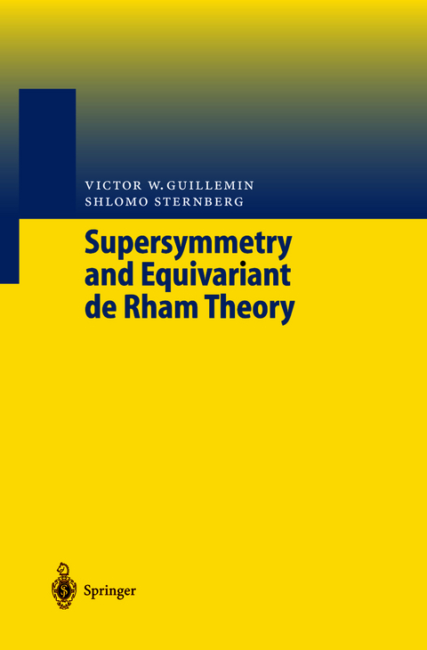 Supersymmetry and Equivariant de Rham Theory - Victor W Guillemin, Shlomo Sternberg