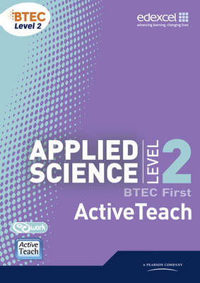 BTEC Level 2 First Applied Science ActiveTeach CDROM - Frank Sochacki, Charlie Millward, Joanne Beech