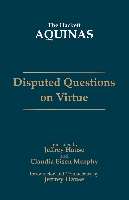 Disputed Questions on Virtue - Thomas Aquinas