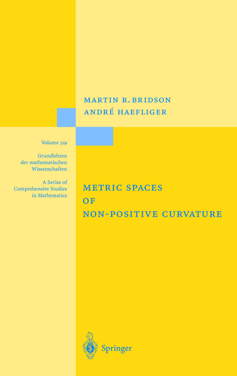 Metric Spaces of Non-Positive Curvature - Martin R. Bridson, André Häfliger